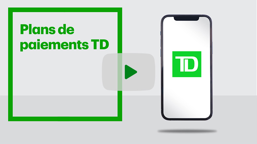 TD Payment plan