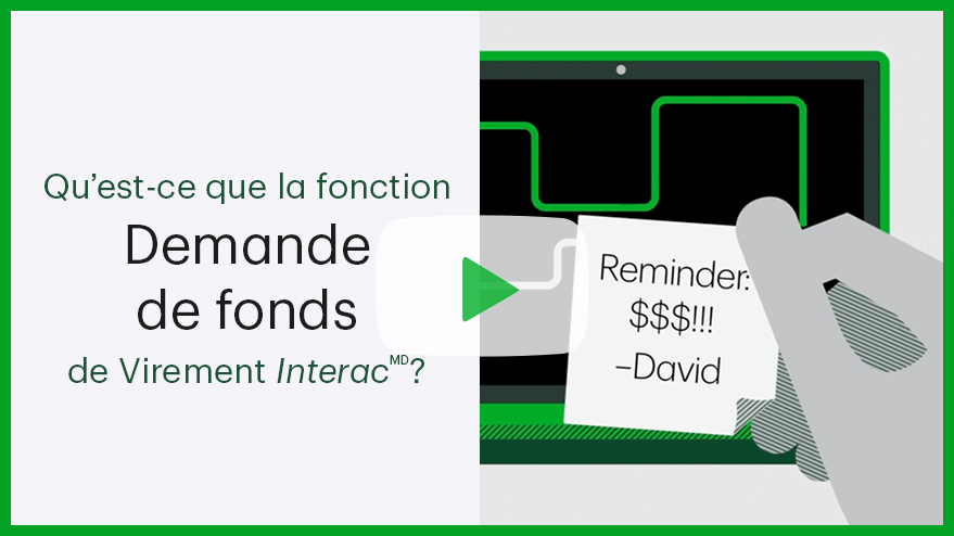 ouez a qu est-ce que le la fonction Demande de fonds de Virement Interac